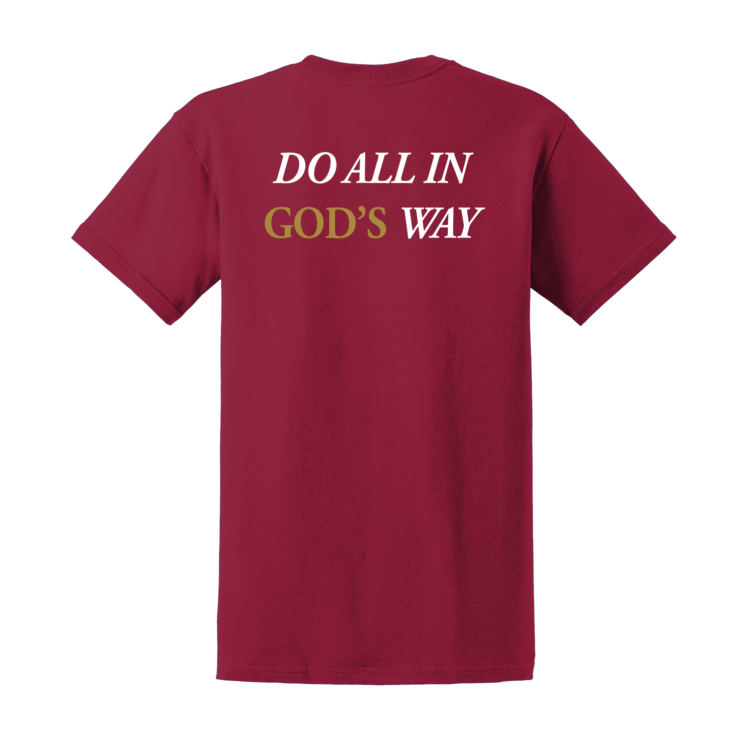 COTTON TEE - DO ALL IN GOD'S WAY